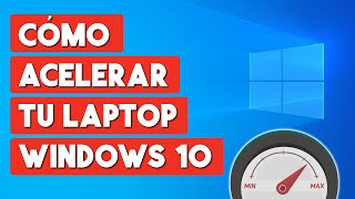 Como Acelerar mi Laptop con Windows 10 Paso a Paso [upl. by Dawkins]