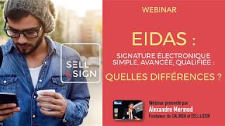 EIDAS Niveaux de signature électronique  Webinar [upl. by Ainiger782]