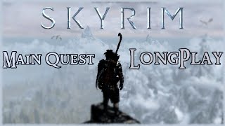 Skyrim  Longplay Main Quest Full Game Walkthrough No Commentary [upl. by Jorey]