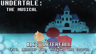 Undertale the Musical  Waterfall [upl. by Clemente441]