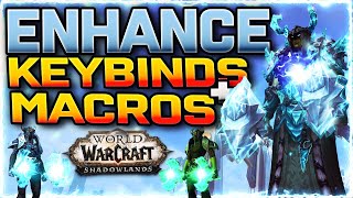 💪Enhance Guide Macros amp Keybinds Enhancement Shaman  PvPPvE Guide  Prep for Shadowlands [upl. by Zonnya]