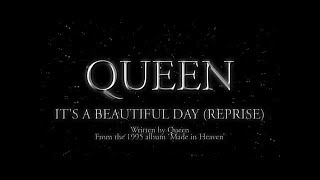 Queen  Its A Beautiful Day Reprise Official Lyric Video [upl. by Treboh169]