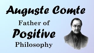 Auguste Comte Positivism and the Three Stages European Philosophers [upl. by Butte887]