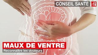 Maux de ventre  reconnaître les douleurs [upl. by Asital]