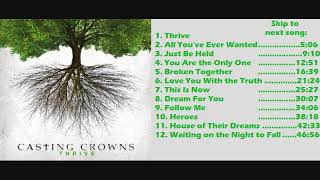 Casting Crowns  Thrive  Full Album [upl. by Saum179]