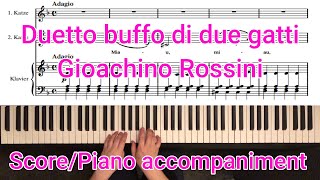 Duetto buffo di due gatti  G Rossini  Piano accompaniment [upl. by Mitchael580]