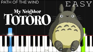 Path of the Wind  My Neighbor Totoro  EASY Piano Tutorial [upl. by Nhaj734]