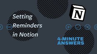 Setting REMINDERS in Notion  Notion Tutorial [upl. by Bible493]