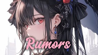 Nightcore  Rumors [upl. by Day]