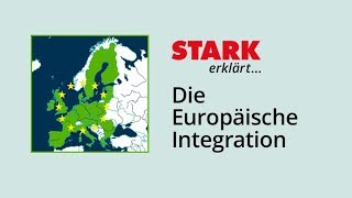 Europäische Integration  STARK erklärt [upl. by Hortensia]