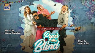 Pyar Mai Blind  Eid Special  Kinza Hashmi  Shehzad Sheikh  ARY Digital [upl. by Primo]