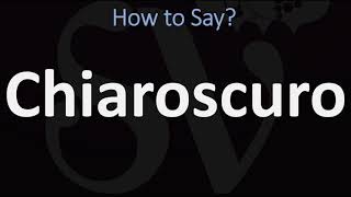 How to Pronounce Chiaroscuro CORRECTLY  English amp Italian Pronunciation Guide [upl. by Aig]