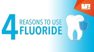 4 Reasons to Use Fluoride [upl. by Inaluiak995]