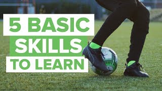 5 MOST BASIC FOOTBALL SKILLS TO LEARN [upl. by Robinson]