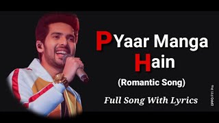 PYAR MANGA HAI LYRICS ZAREEN KHAN ALI FAZAL ARMAAN MALIK NEETI MOHAN  ABHIJIT VAGHANI [upl. by Sadirah116]