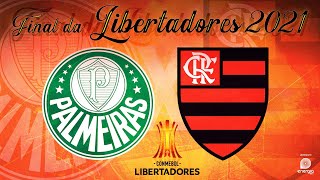 PALMEIRAS X FLAMENGO  27112021  FINAL DA LIBERTADORES [upl. by Kynthia]