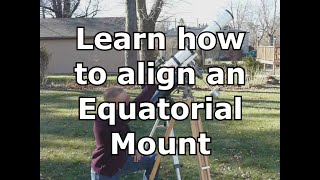 Learn how to easily align your equatorial mount [upl. by Maer711]