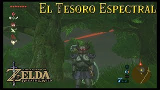 EL TESORO ESPECTRAL LA ARMADURA ESPECTRAL  ZELDA BREATH OF THE WILD WIIUSWITCH  DLC [upl. by Dorene]