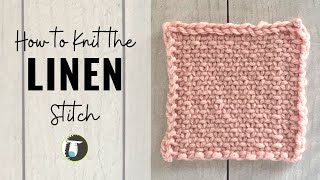 HOW TO KNIT the LINEN STITCH  Beginner Knitting Stitches [upl. by Dex189]