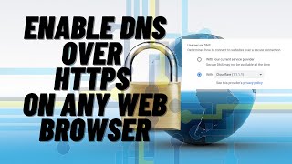 How to Enable DNS Over HTTPS on Any Web Browser [upl. by Amsab]