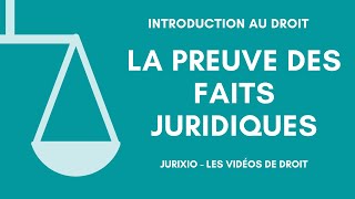 La preuve des faits juridiques [upl. by Aila265]