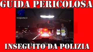 INSEGUIMENTO POLIZIA STRADALE PER GUIDA PERICOLOSA [upl. by Thorman998]