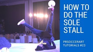 BALANCE FOOTBALL ON SOLE  PRSOCCERART TUTORIALS 23 [upl. by Phyl723]