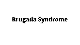 Brugada Syndrome [upl. by Linnet]