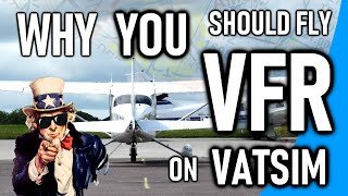 Why YOU Should Fly VFR on VATSIM Introduction to New Tutorials VATSIM VFR Series  1 [upl. by Adnolay877]