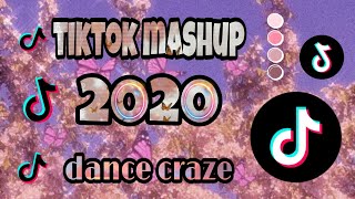 TikTok Mashup 2020 dance craze [upl. by Suoivatra]