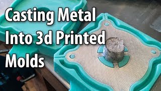 Casting Metal Parts into 3D Printed Molds [upl. by Lliw510]