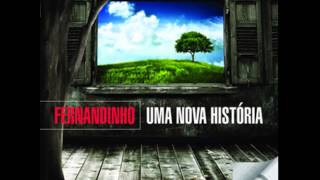 Fernandinho  EU VOU SUBIR A MONTANHA CD Uma Nova História [upl. by Enilasor]