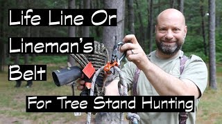 Lifeline VS Linemans Belt For Tree Stand Hunting [upl. by Eilema]