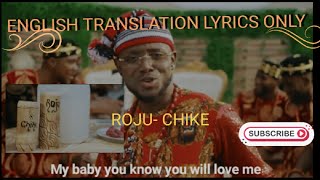 Chike Roju english translation lyrics [upl. by Hildagard]