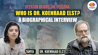 PersonBehindThePersona Who is Dr Koenraad Elst  Tanya  SangamTalks [upl. by Lednew199]