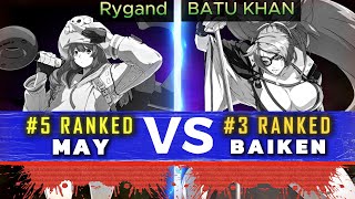 GGST ▰ Rygand 5 May Vs BATU KHAN 3 Baiken  Guilty Gear Strive High Level Replay 🔥 [upl. by Valentia]