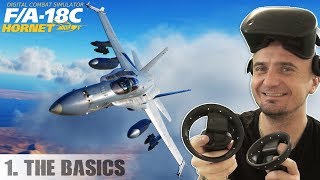 DCS FA18C Hornet in Virtual Reality  Part 1 Learning the basics in VR [upl. by Ahtnama934]