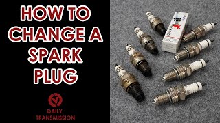 HOW TO CHANGE A SPARK PLUG Stepbystep guide [upl. by Enneyehc164]