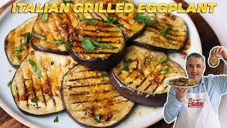 How to Make ITALIAN GRILLED EGGPLANT Like an Italian [upl. by Renwick]