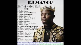 BEST OF CHIKE SONGS 2021 DJ MAYOR [upl. by Lexerd]