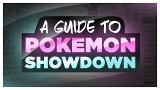 A Guide to Pokemon Showdown [upl. by Cassi]