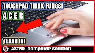 CARA MENGATASI TOUCHPAD LAPTOP ACER TIDAK BERFUNGSI WINDOWS 10 [upl. by Savinirs]