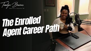 The Enrolled Agent Career Path [upl. by Tahp]