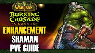 WoW Classic Burning Crusade Enhancement Shaman PvE Guide Talents Gems Rotation Enchants  TBC [upl. by Sirromad886]