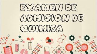 Química para ingresar a la universidad preguntas examen de admisión [upl. by Till935]