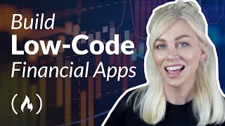 LowCode Tutorial – Build 3 Financial Apps Full Course [upl. by Anilram]