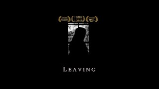 Leaving  Short Film [upl. by Hgielsa551]