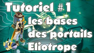 Tutoriel Eliotrope  Bases du fonctionnement des portails  partie 1 Dofus [upl. by Noryv]