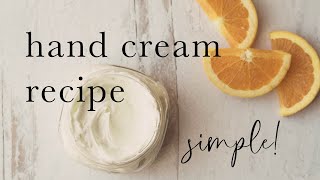 Homemade Hand Cream Recipe for Winter [upl. by Atinnek]