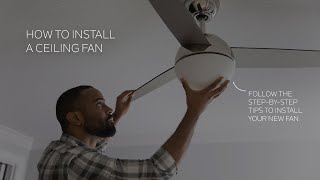 How to Install a Ceiling Fan  Helpful tips from Kichler on installing your new ceiling fan [upl. by Elledoj]